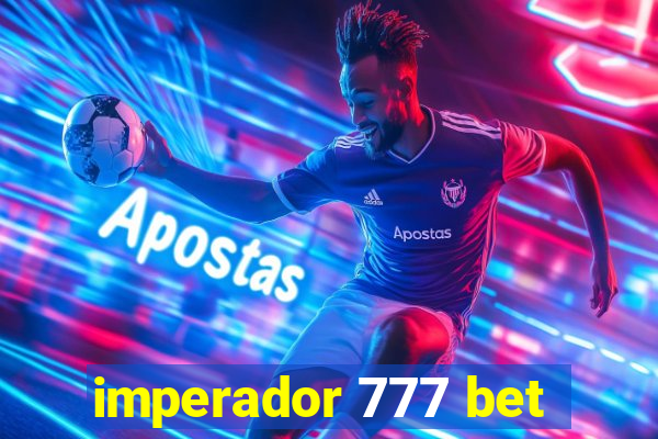 imperador 777 bet